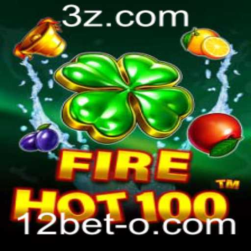 FireHot100: Descubra o Jogo que Está Aquecendo o Cenário Atual de 12bet
